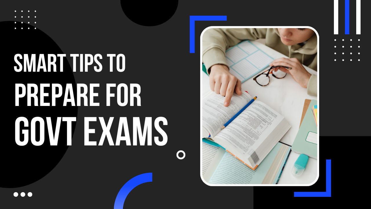Smart Tips to Prepare for Government Job Exams